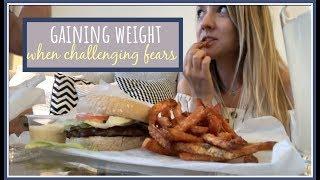 Gaining weight and facing food fears