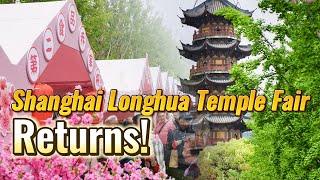 Shanghai Longhua Temple Fair Returns!