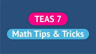 TEAS 7 Math Tips | TEAS Test Prep for the Math Section (2024)