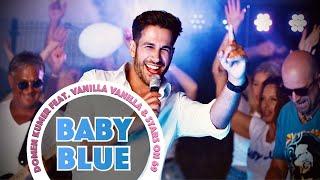 DOMEN KUMER feat. VANILLA VANILLA & STARS ON 69 - BABY BLUE (Official Video)