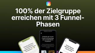 100% der Zielgruppe erreichen mit 3 Funnel-Phasen (inkl. Funnel-Vorlagen)