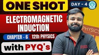 One Shot Revision Chapter - 6 Electromagnetic Induction with PYQ I Class 12th Physics I Boards 2025