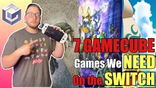 Top 7 GameCube Games! Nintendo Switch Must-Haves!