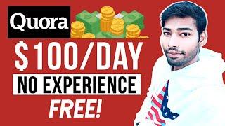 Earn $100 Per Day On Quora in 2022 (Without Quora Partner Program)