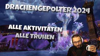 GW2 DRACHENGEPOLTER 2024 - ALLE AKTIVITÄTEN - ALLE TRUHEN