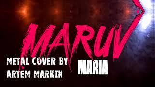 MARUV - Maria | Metal cover | Rock version