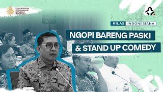 KILAS INDONESIANA - NGOPI BARENG PASKI DAN STAND UP COMEDY