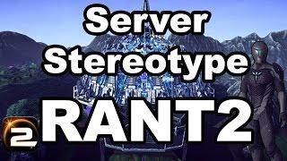 Server stereotype Rant 2 [Planetside 2]