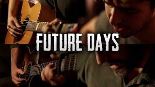 Future Days - Joel's Rendition from The Last Of Us Part II - Cover by David Jerome (+Original Verse)