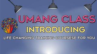 Umang Class Intro Video