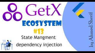 flutter GetX Course | dependency injection (part 9)| التبعيه او الاعتماديات