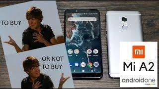 [Reviews] - Xiaomi Mi A2 - To Buy, or Not To Buy?