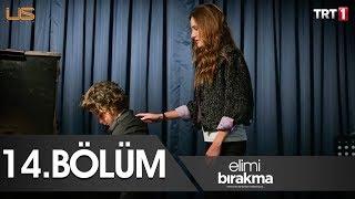 Elimi Bırakma 14. Bölüm