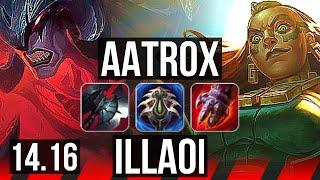 AATROX vs ILLAOI (TOP) | 7 solo kills, Dominating | EUW Master | 14.16