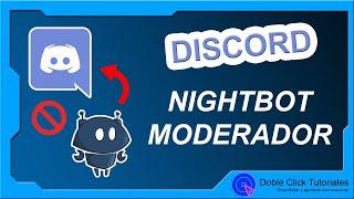  Cómo configurar Nightbot para moderar Discord | #DobleClickTutoriales