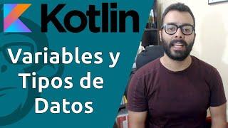 3.  Variables y tipos de datos en  KOTLIN  