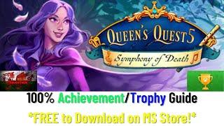 Queens Quest 5: Symphony of Death - 100% Achievement/Trophy Guide! FREE GAME to Download on MS Store