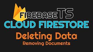 Deleting Documents in Cloud Firebase for your Angular Project