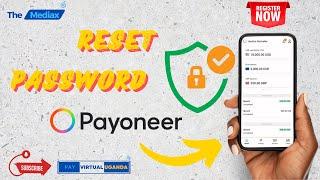 How To Reset Your Payoneer Account Password In Uganda, Kenya, Rwanda