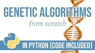 Genetic Algorithm from Scratch in Python (tutorial with code)