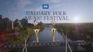 The 43rd annual Calgary Folk Music Festival Trailer