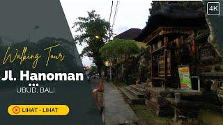 Walking Tour Around Jalan Hanoman, UBUD BALI | Walking Around | LIHAT-LIHAT 4K