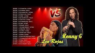Leo Rojas & Kenny G Greatest Hits - The Best Of Kenny G & Leo Rojas 2018