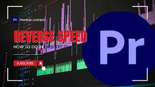 How to reverse video in Premiere Pro || effects in Premiere Pro