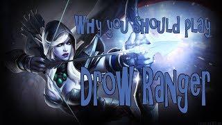 Why you should play Drow Ranger