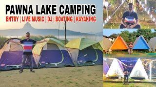 PAWNA LAKE CAMPING | Complete Information | Camping near Mumbai & Pune | Starting ₹999 only
