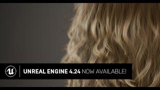 UNREAL ENGINE 4.24 RELEASED!