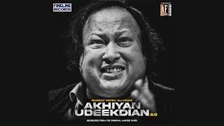 Akhiyan Udeekdian 2.0 ️ (Aaja Tainoo Akhiyan Remix Song) | Nusrat Fateh Ali Khan | AF Studios