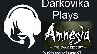 Darkovika Plays Amnesia Custom Story - No Escape Pt 01 - Where There's Water, There's a Monster