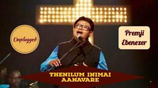 THENILUM | Live and Unplugged | Evg. Premji Ebenezer | Tamil Christian Song