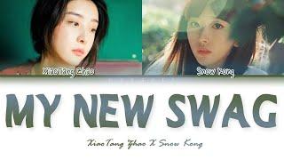 XiaoTang Zhao & Snow Kong "MY NEW SWAG"(我的新衣)(YOUTH WITH YOU 2 | 青春有你2) [Color Coded Lyrics]