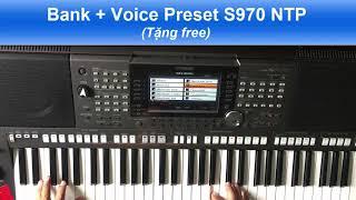 Bank tiếng và Voice preset S970 không sample NTP tặng free