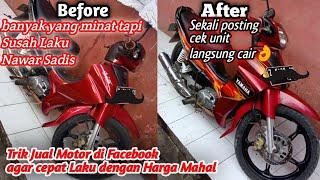 Motor Minus Mau Dijual Mahal.Tips Menjual Motor di grup Facebook dan Marketpalce