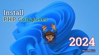 How to Install Composer latest version || Composer Install Tutorial || Install Mania