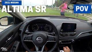 2021 Nissan Altima SR  POV Test Drive - Interior and Exterior