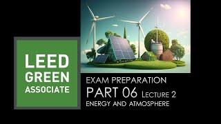 LEED Green Associate Exam Preparation Lecture 18