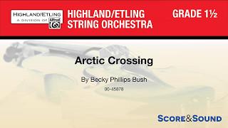 Arctic Crossing, by Becky Phillips Bush – Score & Sound