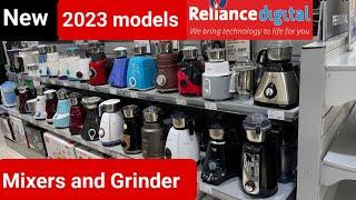 Reliance digital prices mixers and Grinders 2023 models