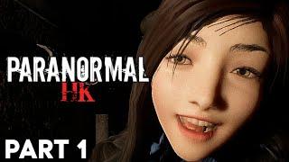 ParanormalHK - Walkthrough Gameplay (PART 1)