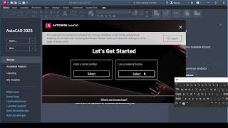 2025 Autodesk AutoCAD INSTALLATION and ACTIVATION using the right files.