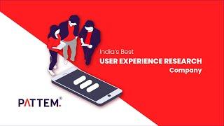 India's Best UX Research Company - Pattem Digital