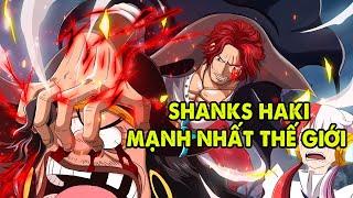 Haki Top 1 One Piece | Top 7 Bằng Chứng Haki Bá Vương Shanks Mạnh Nhất Thế Giới