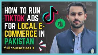 How to run tiktok ads for local e-commerce in Pakistan | pixel setup| full course