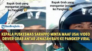 Kepala Puskesmas Sarappo Minta Maaf Usai Video Driver Grab Antar Jenazah Bayi ke Pangkep Viral