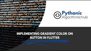 Creating Gradient Buttons in Flutter