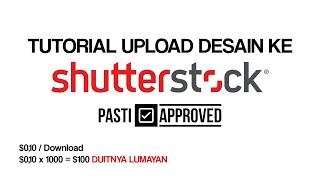 Pasti Approved Tutorial Upload Desain Ke Shutterstock